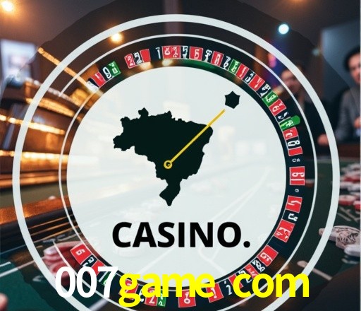 Casino Ao Vivo 007game com